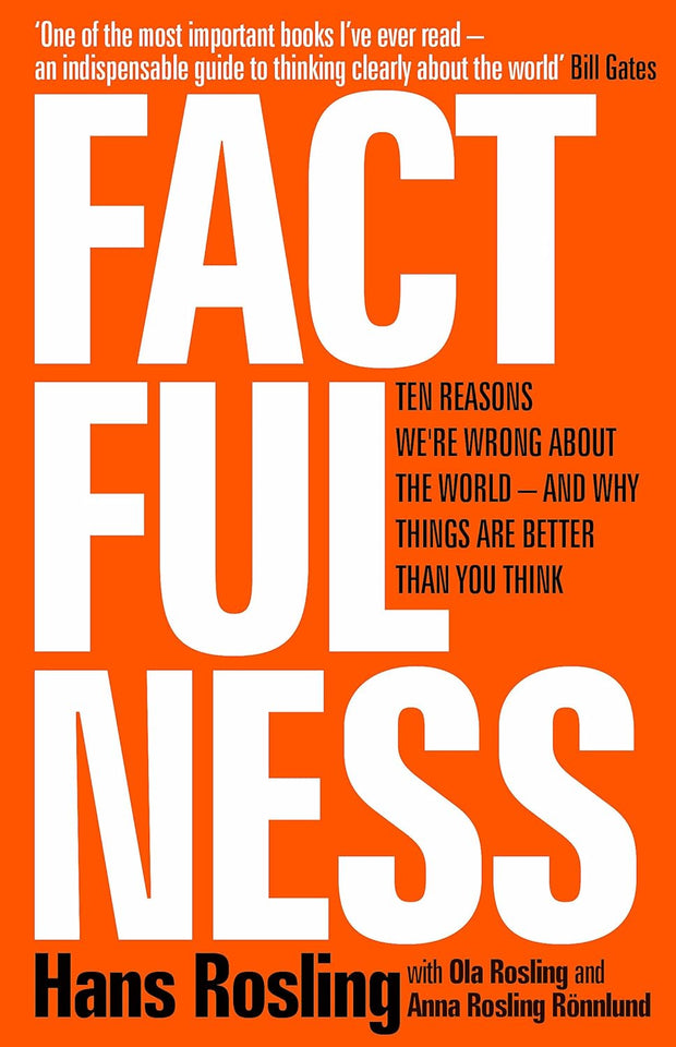 Factfulness Book by Anna Rosling Rönnlund, Hans Rosling, and Ola Rosling