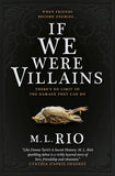 If We Were Villains Novel by M. L. Rio