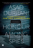 Honour Among Spies Book by Asad Durrani