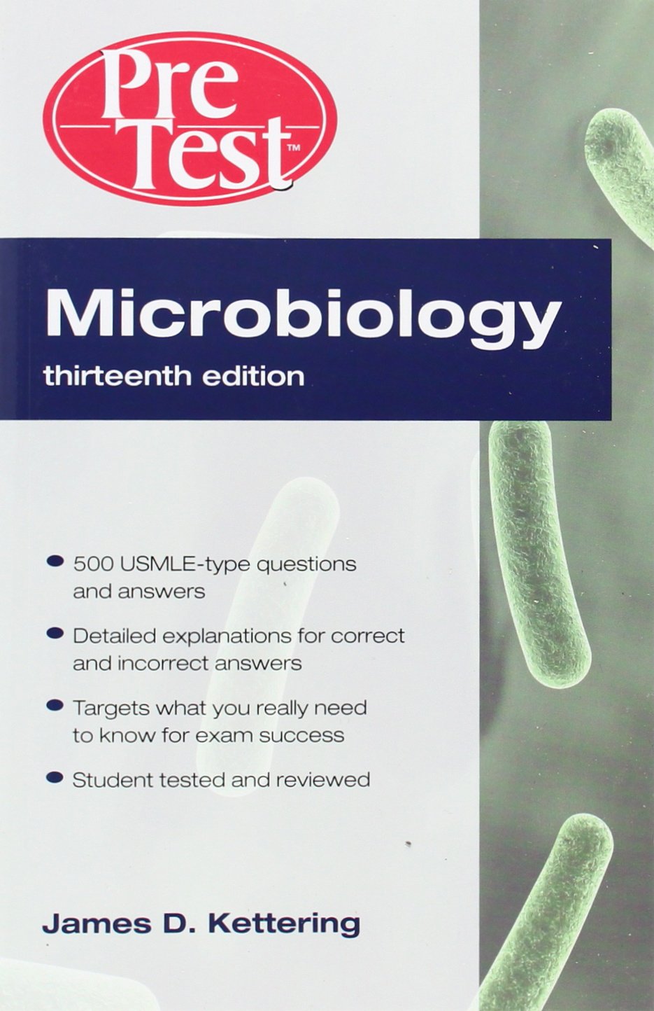 Microbiology PreTest Self-Assessment and Review 13th Edition By James D. Kettering