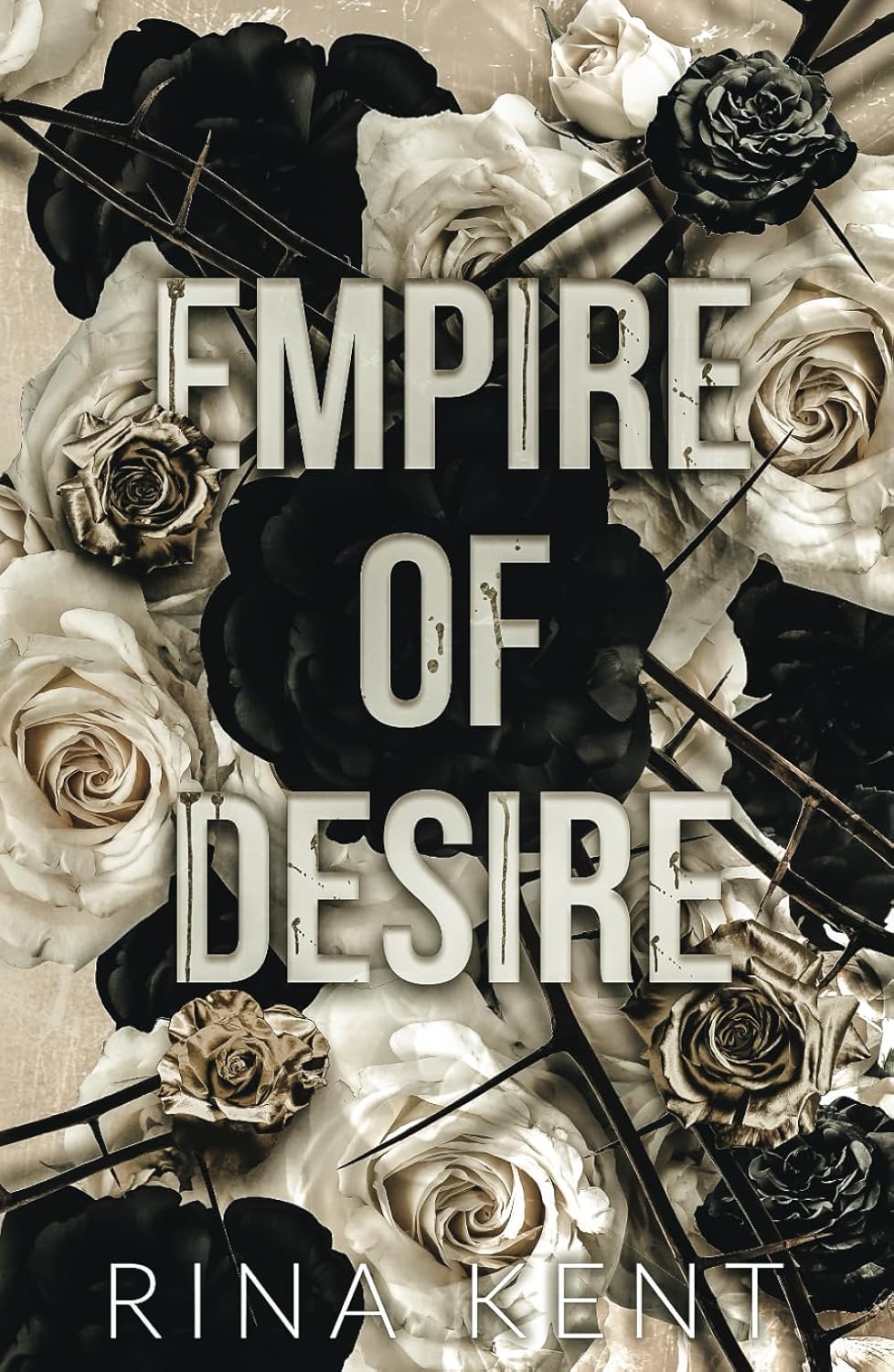 Empire of Desire (Empire, #1) by Rina Kent