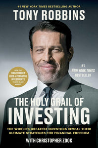 The Holy Grail of Investing by Christopher Zook and Tony Robbins