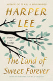 The Land of Sweet Forever by Harper Lee