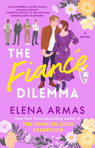 The Fiancé Dilemma (The Long Game, #2) by Elena Armas