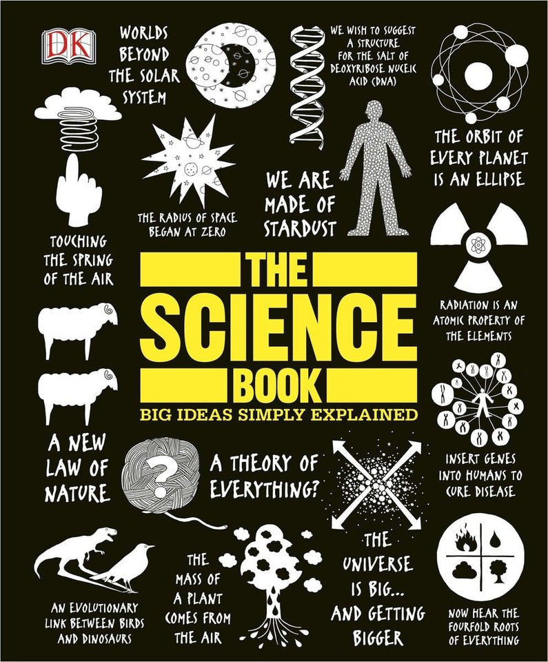The Science Book: Big Ideas Simply Explained by DK