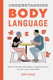 Understanding Body Language by Scott Rouse