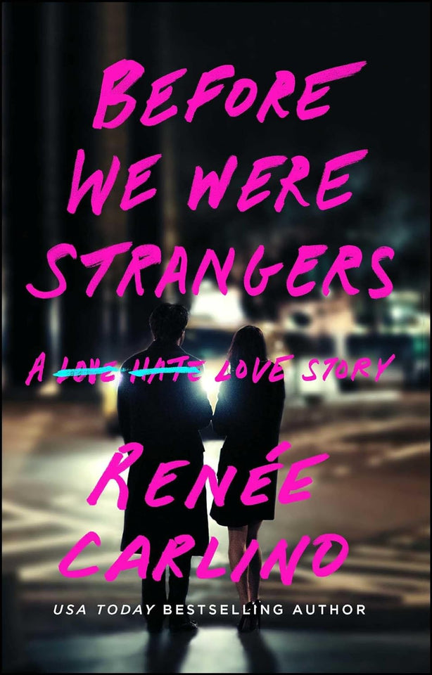 Before we were strangers Book by Renée Carlino