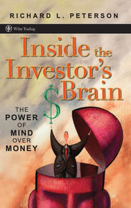 Inside the Investor's Brain by Richard L. Peterson