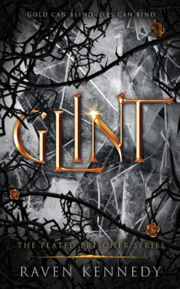 Glint (The Plated Prisoner, #2) by Raven Kennedy