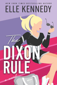 The Dixon Rule (Campus Diaries, #2) by Elle Kennedy