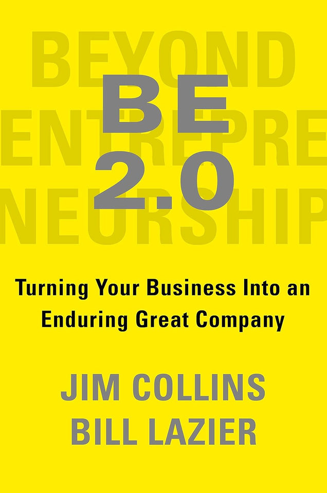 Beyond Entrepreneurship by James C. Collins and William C. Lazier