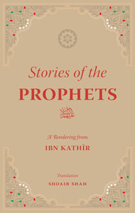 Stories Of The Prophets By Ibn Kathir