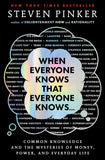 When Everyone Knows That Everyone Knows by Steven Pinker
