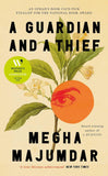 A Guardian and a Thief by Megha Majumdar