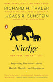 Nudge: Improving Decisions About Health, Wealth, and Happiness by Richard H. Thaler