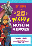 Stories Of 20 Mighty Muslim Heroes By Hamara Haque