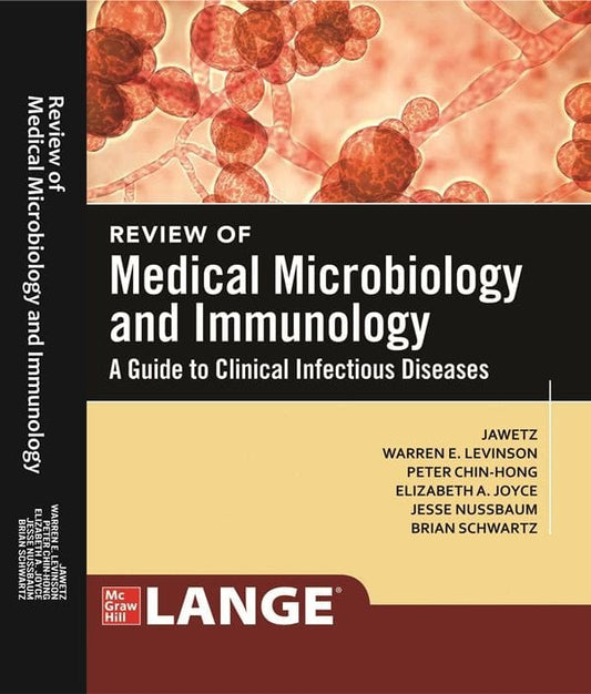 Review of Medical Microbiology and Immunology by Warren E. Levinson ,Peter Chin-Hong , Elizabeth A. Joyce