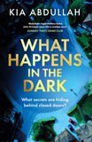 What Happens in the Dark By Kia Abdullah
