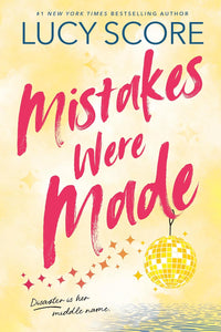 Mistakes Were Made (Story Lake, #2) by Lucy Score