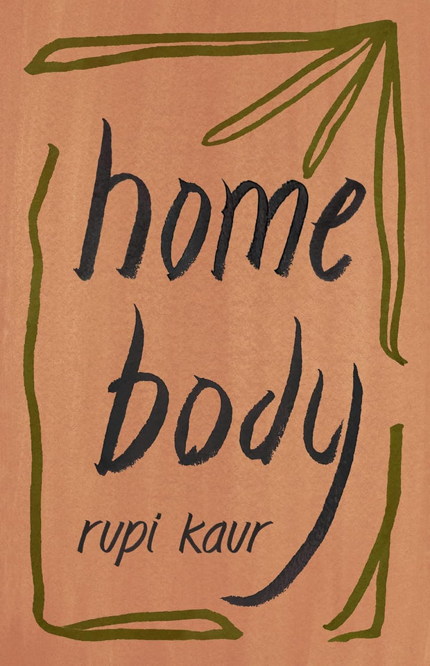 Home Body by Rupi Kaur