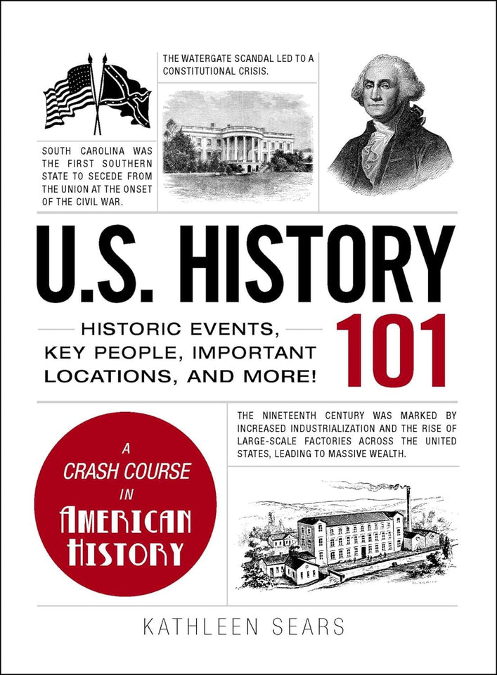 U.S. History 101 by Kathleen Sears