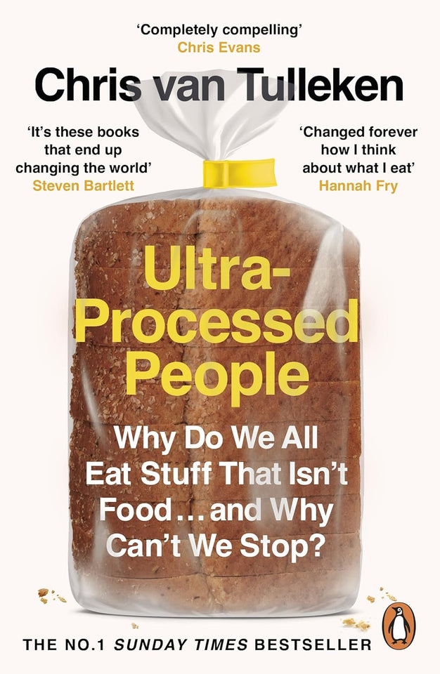 Ultra-Processed People by Chris van Tulleken