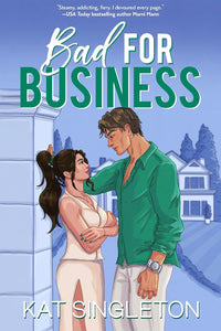 Bad for Business (Pembroke Hills, #2) by Kat Singleton