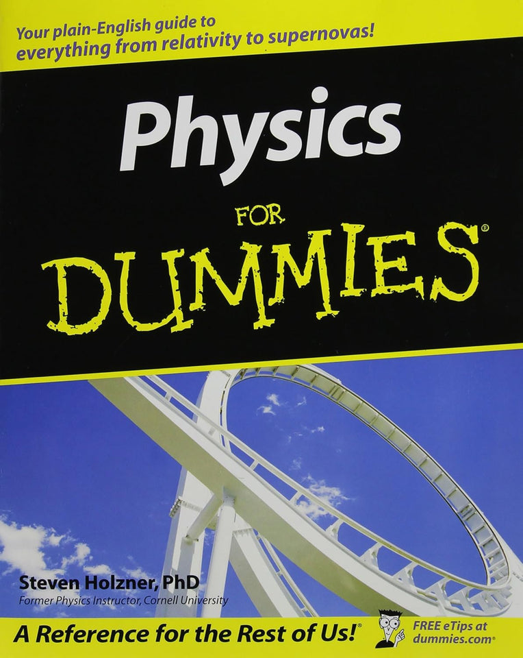 Physics For Dummies by Steven Holzner