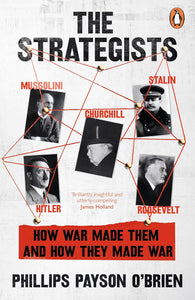 The Strategists by Phillips O'Brien