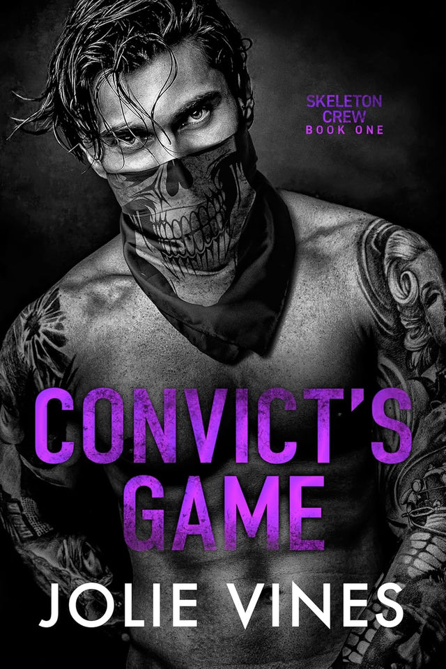 Convict's Game (Skeleton Crew, #1) by Jolie Vines