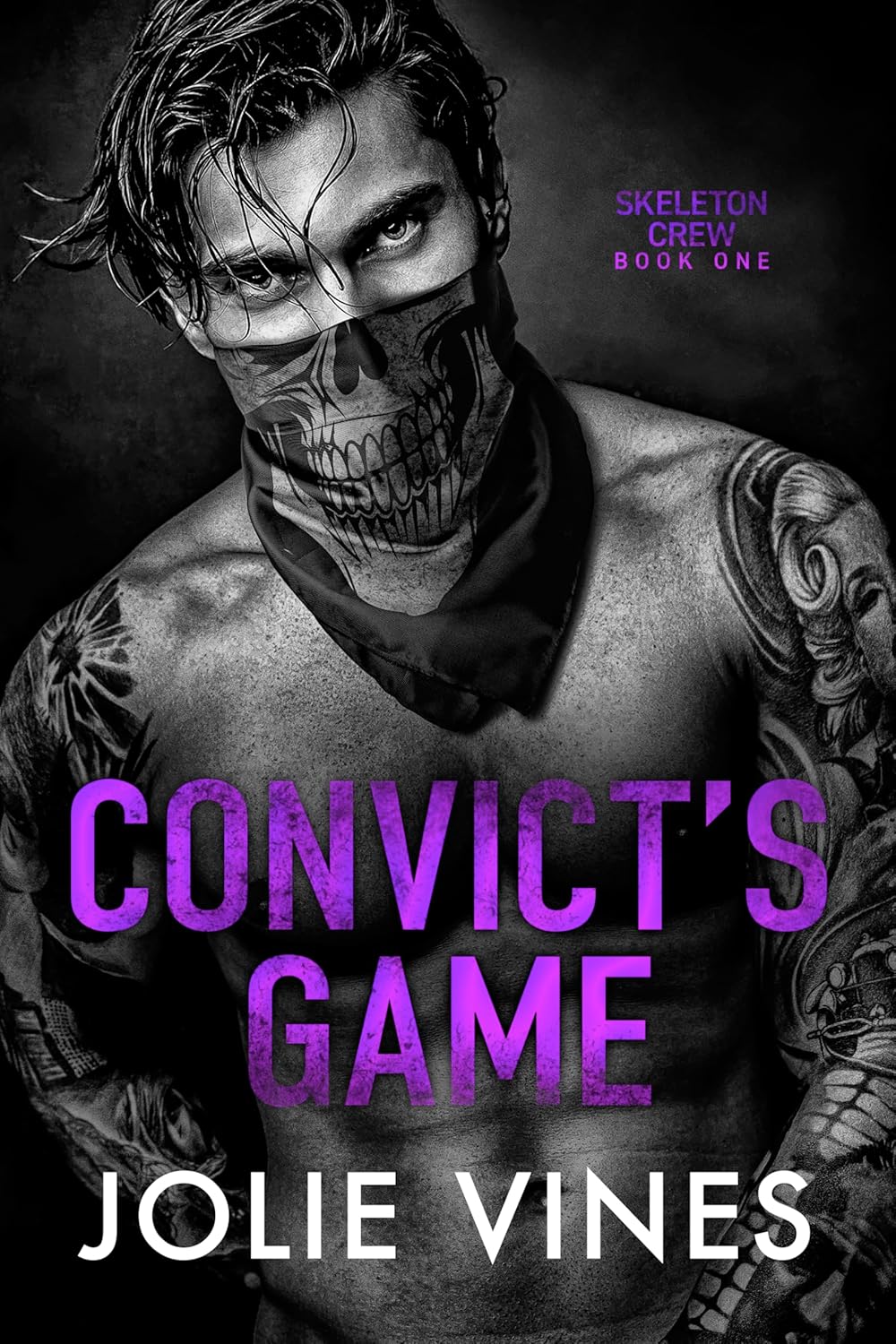 Convict's Game (Skeleton Crew, #1) by Jolie Vines