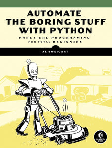 Automate the Boring Stuff with Python by Al Sweigar