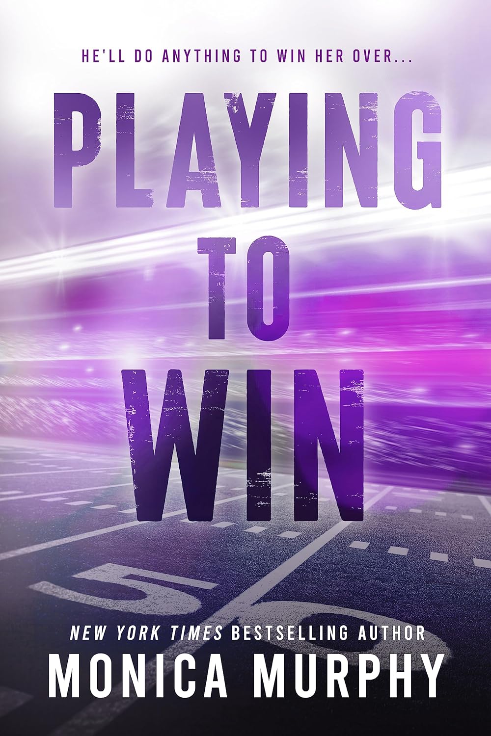 Playing to Win (The Players #3) by Monica Murphy