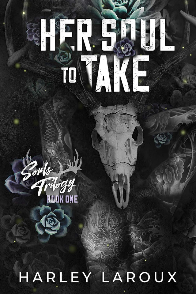 Her Soul to Take (Souls Trilogy, #1) by Harley Laroux