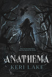 Anathema (The Eating Woods, #1) by Keri Lake