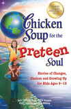 Chicken Soup for the Preteen Soul By by Jack Canfield, Mark Victor Hansen, Patty Hansen