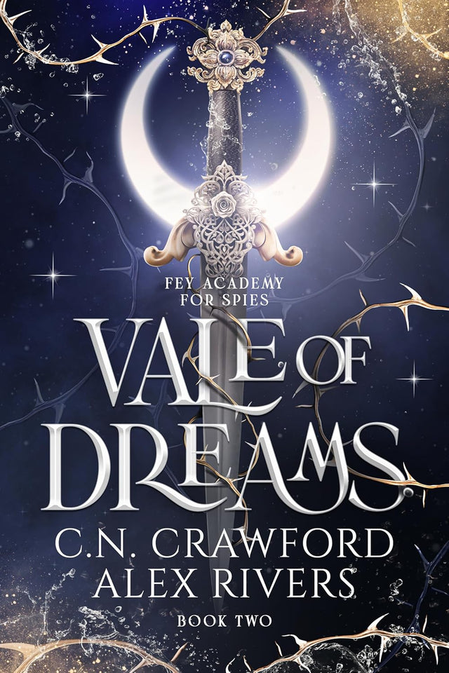 Vale of Dreams (Fey Academy for Spies, #2) By C N Crawford