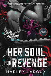 Her Soul for Revenge (Souls Trilogy, #2) by Harley Laroux