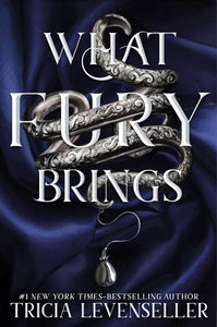 What Fury Brings (Wrath and Fury, #1) by Tricia Levenseller
