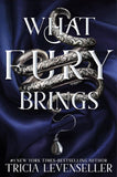 What Fury Brings (Wrath and Fury, #1) by Tricia Levenseller
