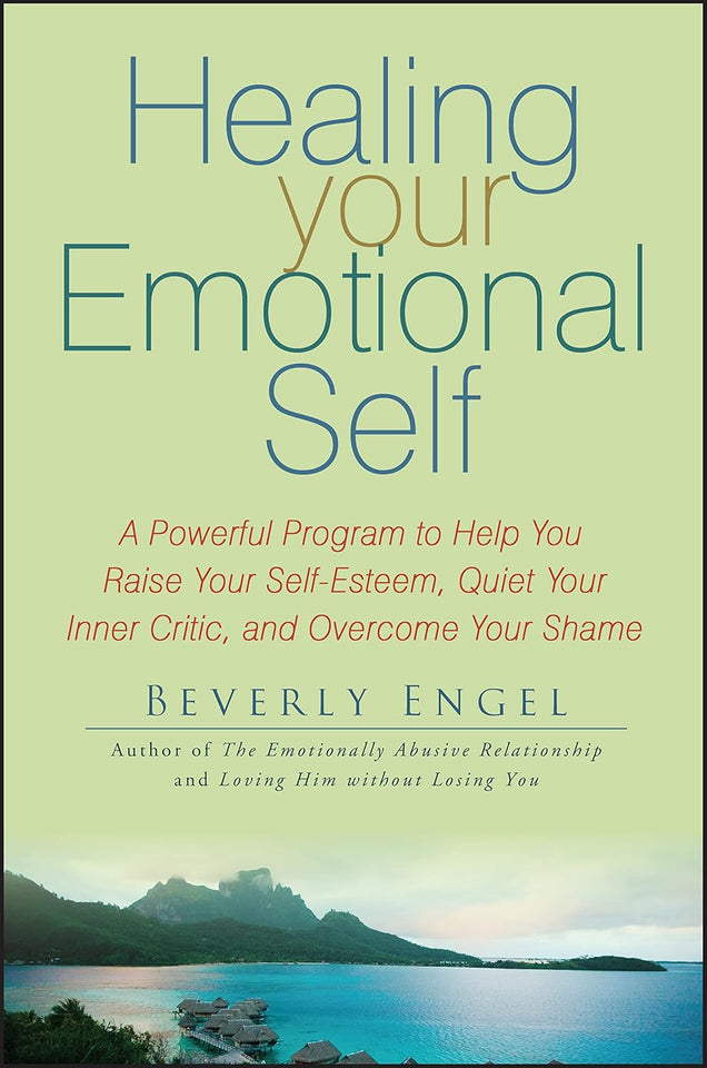 Healing your emotional self by Beverly Engel