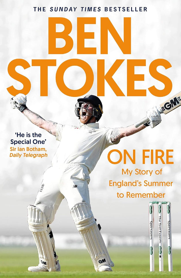 On Fire: My Story of England's Summer to Remember by Ben Stokes and Richard Gibson