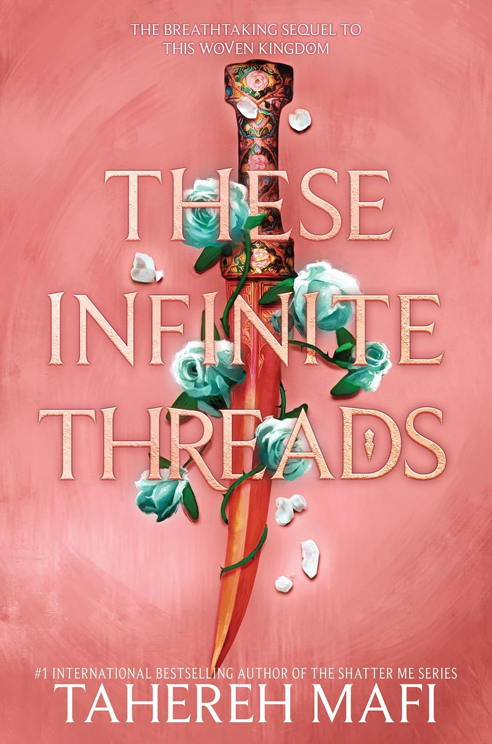 These Infinite Threads (This Woven Kingdom, #2) by Tahereh Mafi