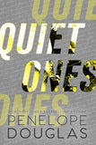 Quiet Ones (Hellbent, #3) by Penelope Douglas