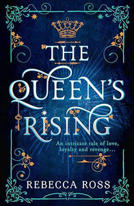 The Queen's Rising by Rebecca Ross