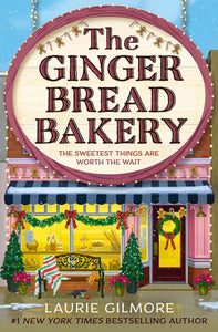 The Gingerbread Bakery (Dream Harbor, #5) By Gilmore Laurie