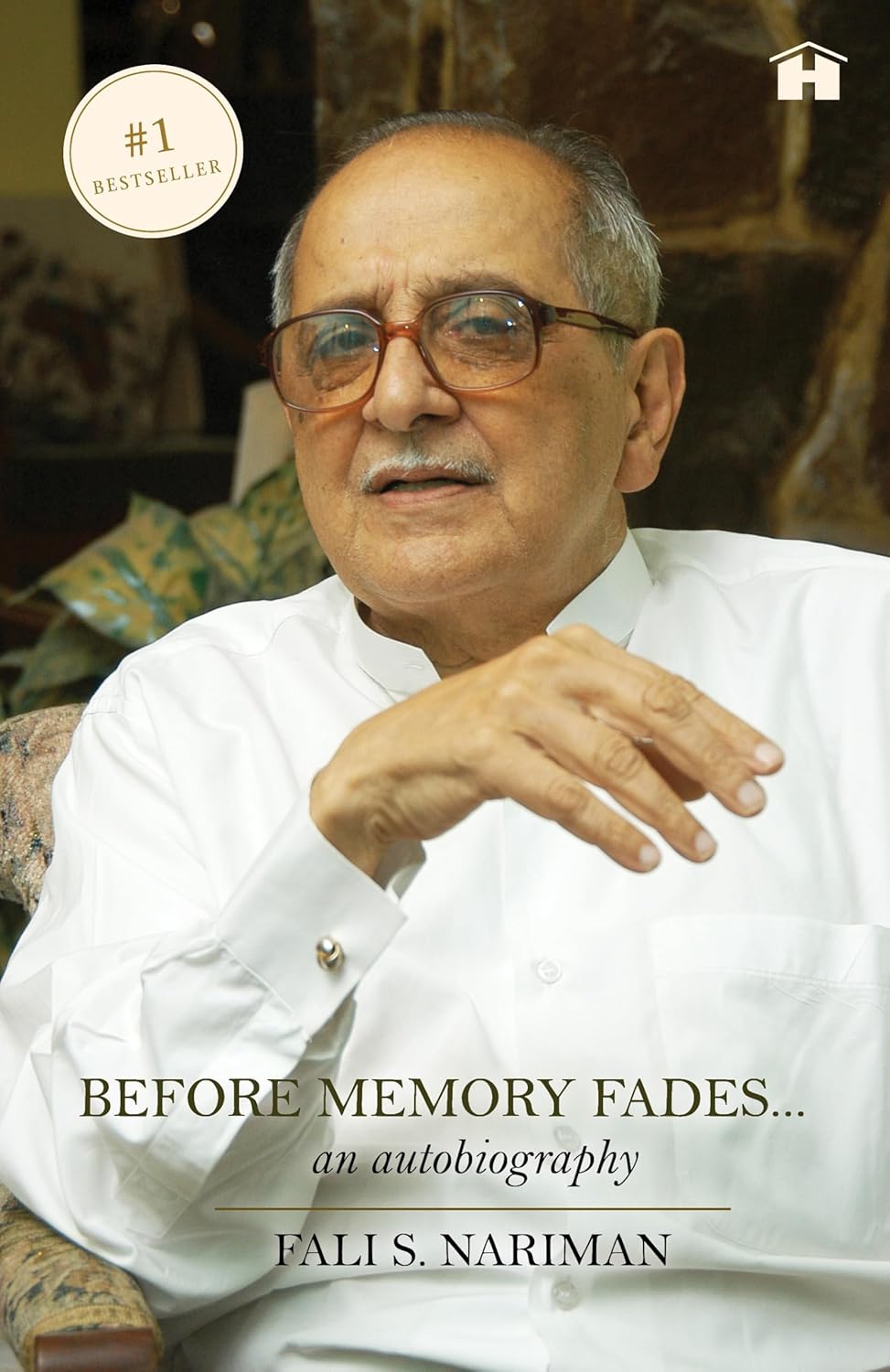 Before Memory Fades: An Autobiography by Fali Sam Nariman