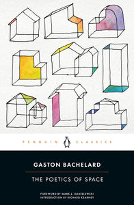 The poetics of space by Gaston Bachelard
