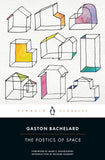The poetics of space by Gaston Bachelard