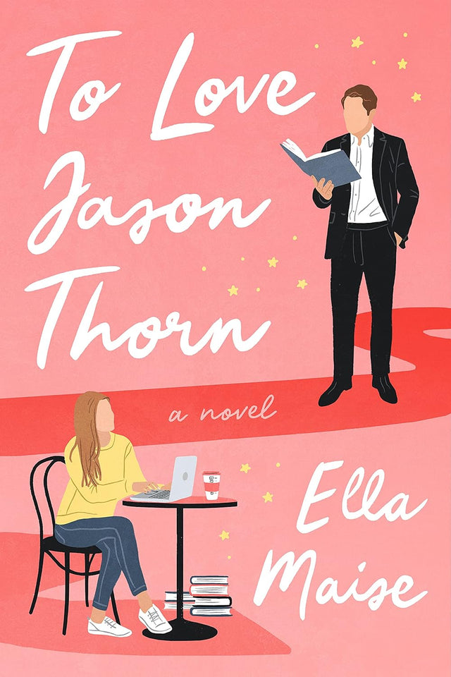 To Love Jason Thorn by Ella Maise